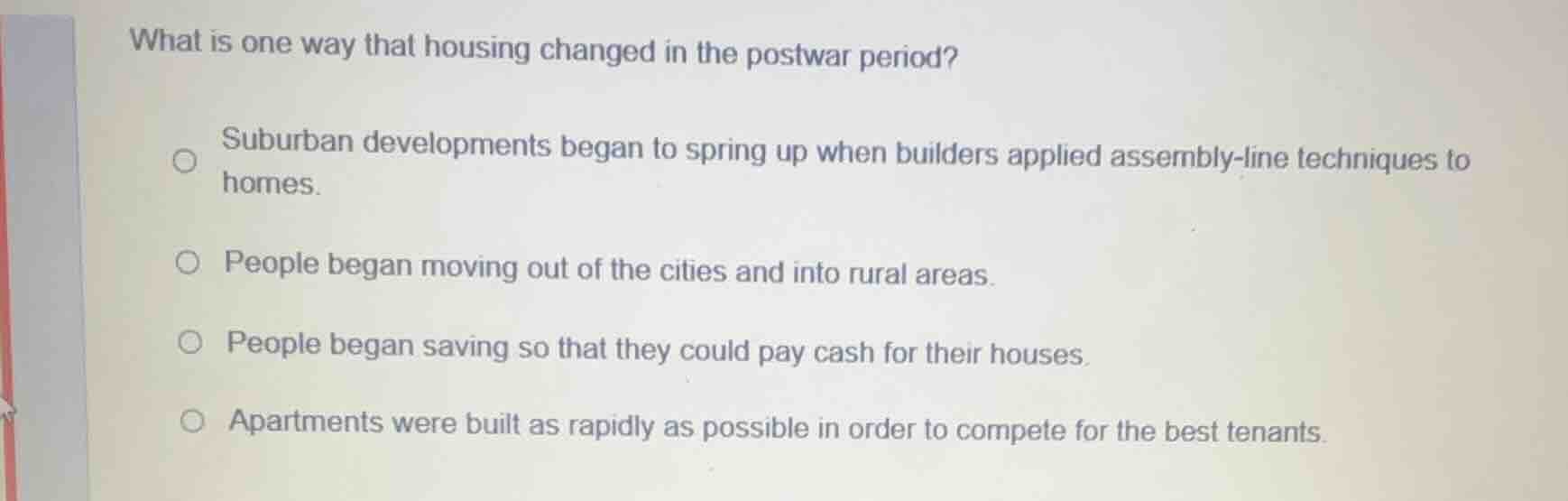 what is one way that housing changed in the postwar period? suburban de…