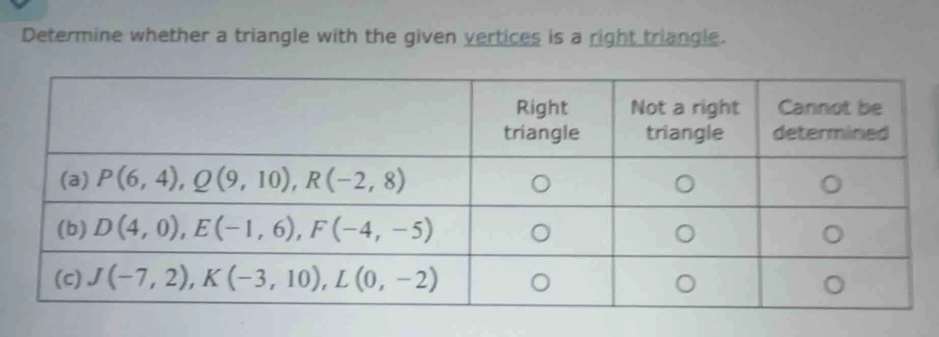 determine whether a triangle with the given vertices is a right triangl…