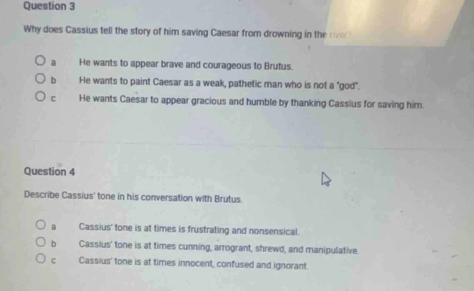 question 3 why does cassius tell the story of him saving caesar from dr…