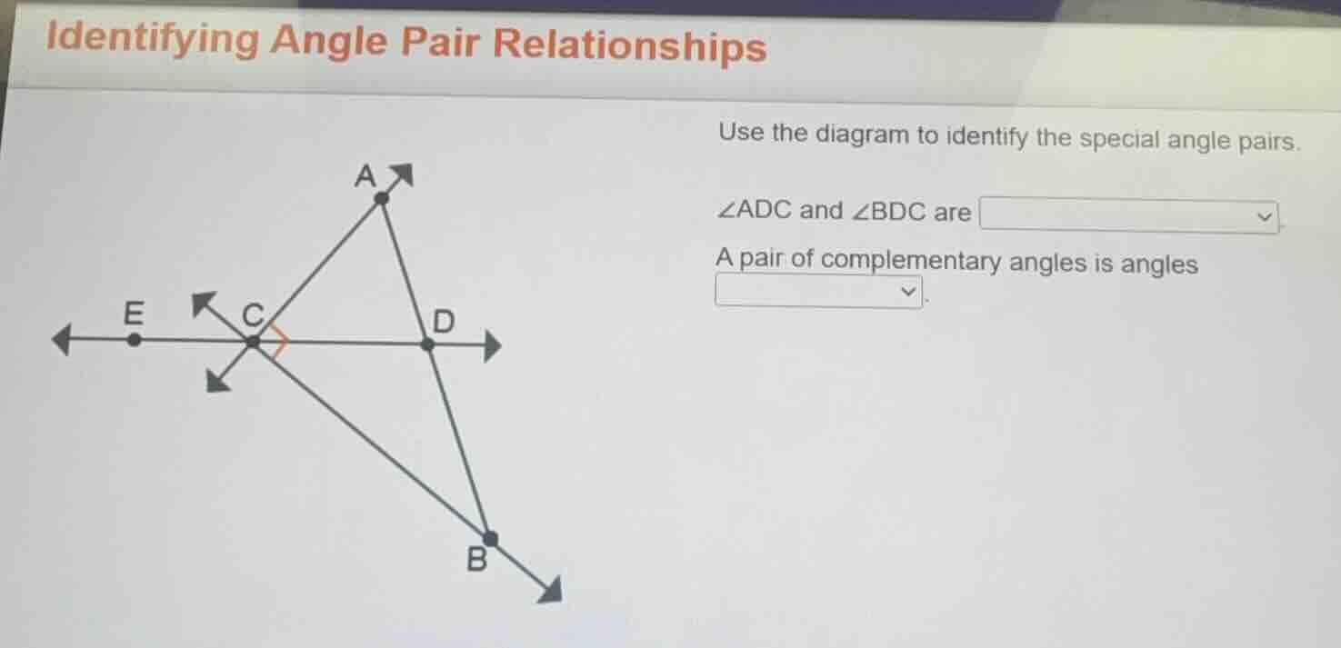identifying angle pair relationships use the diagram to identify the sp…