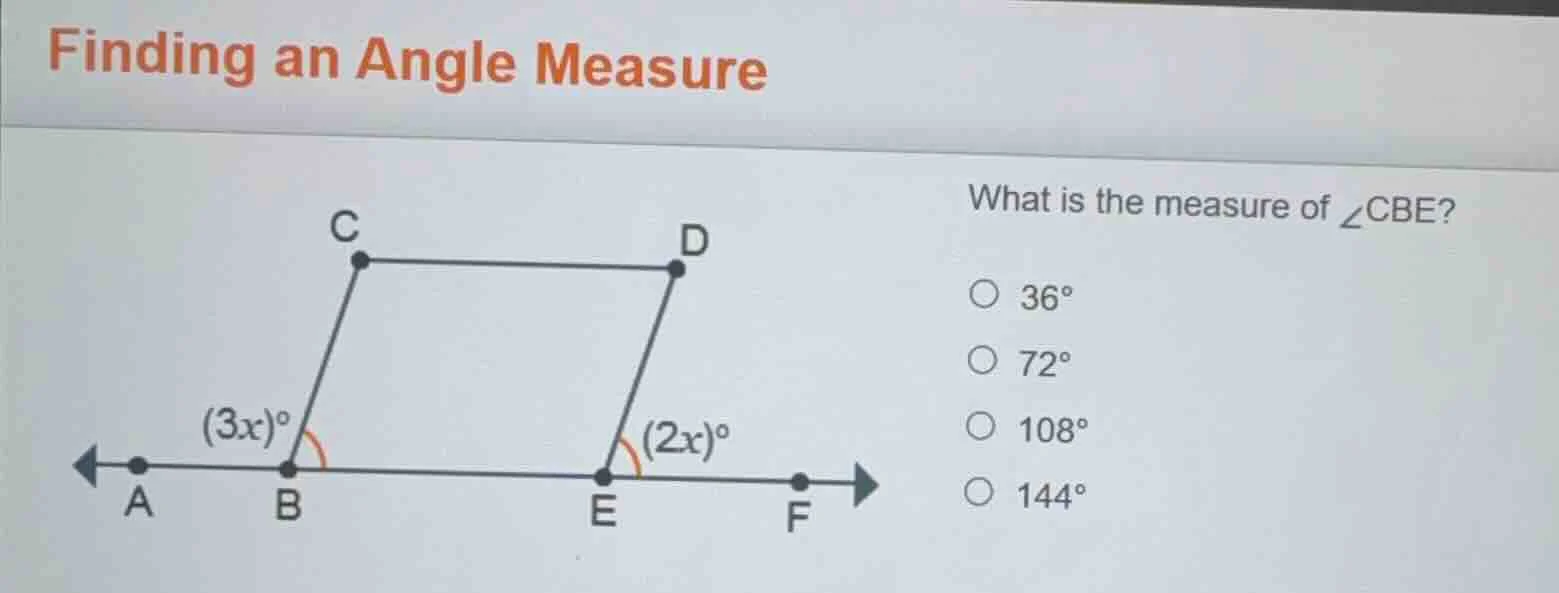finding an angle measure what is the measure of $angle cbe$ $circ$ $36^…