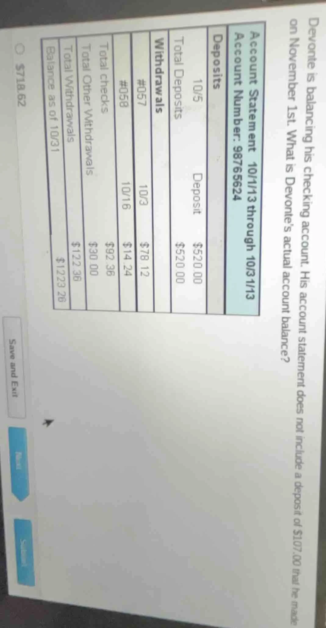 devonte is balancing his checking account. his account statement does n…