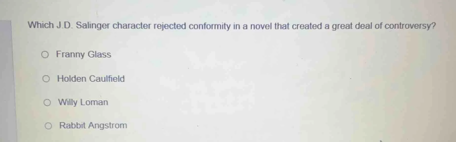 which j.d. salinger character rejected conformity in a novel that creat…