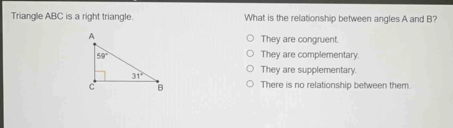 triangle abc is a right triangle. what is the relationship between angl…