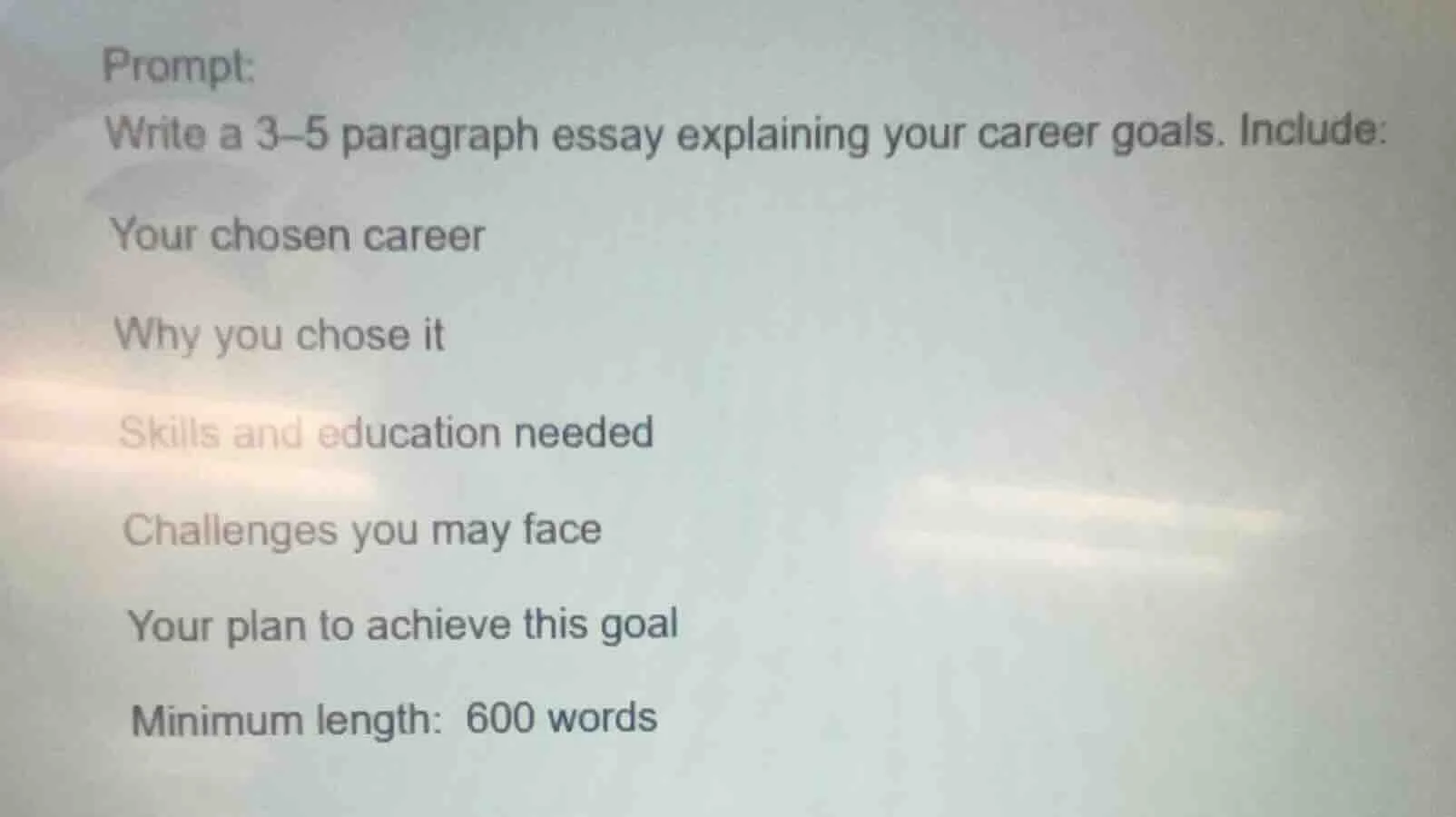 prompt: write a 3-5 paragraph essay explaining your career goals. inclu…
