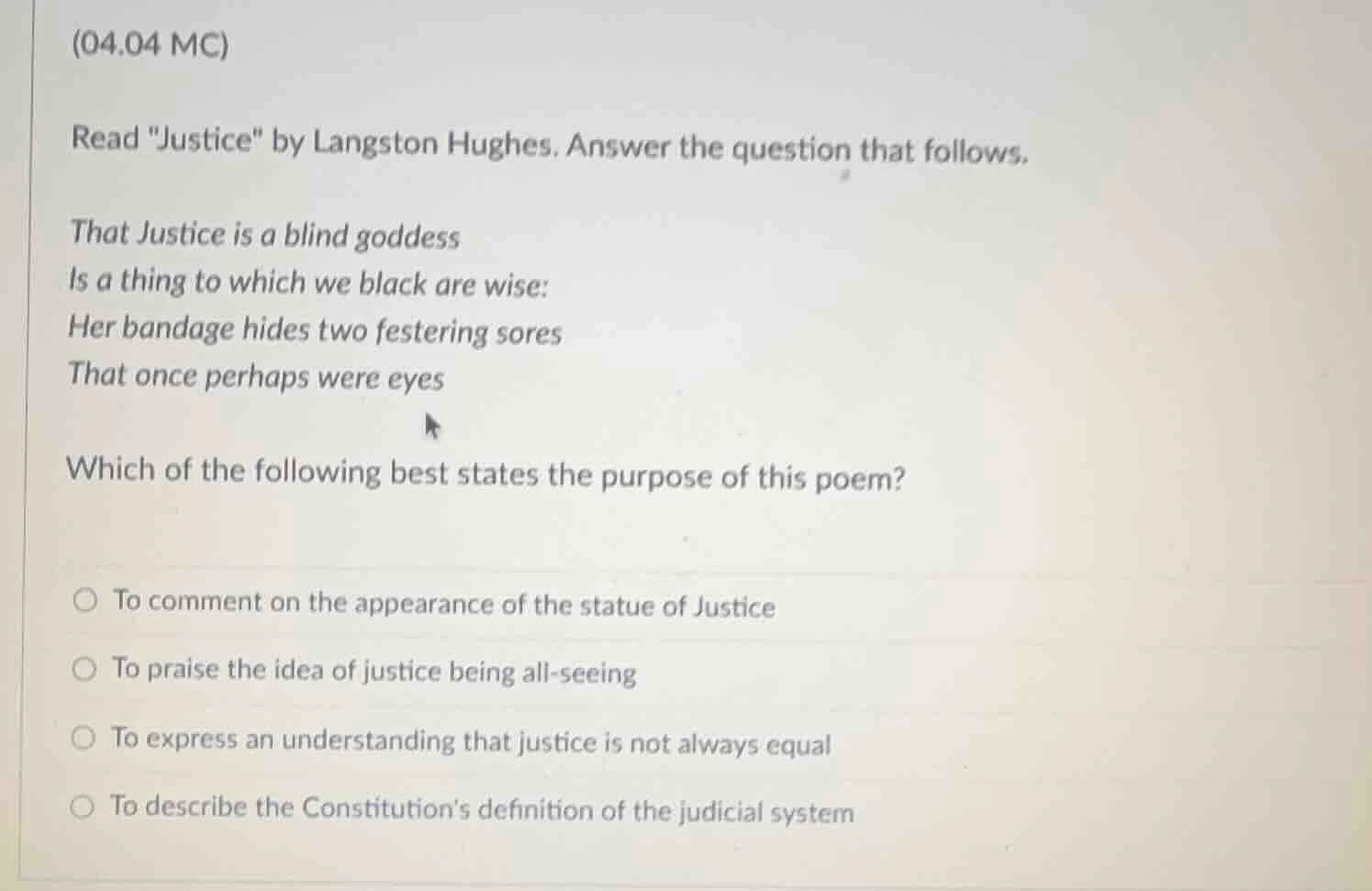 (04.04 mc) read \justice\ by langston hughes. answer the question that …