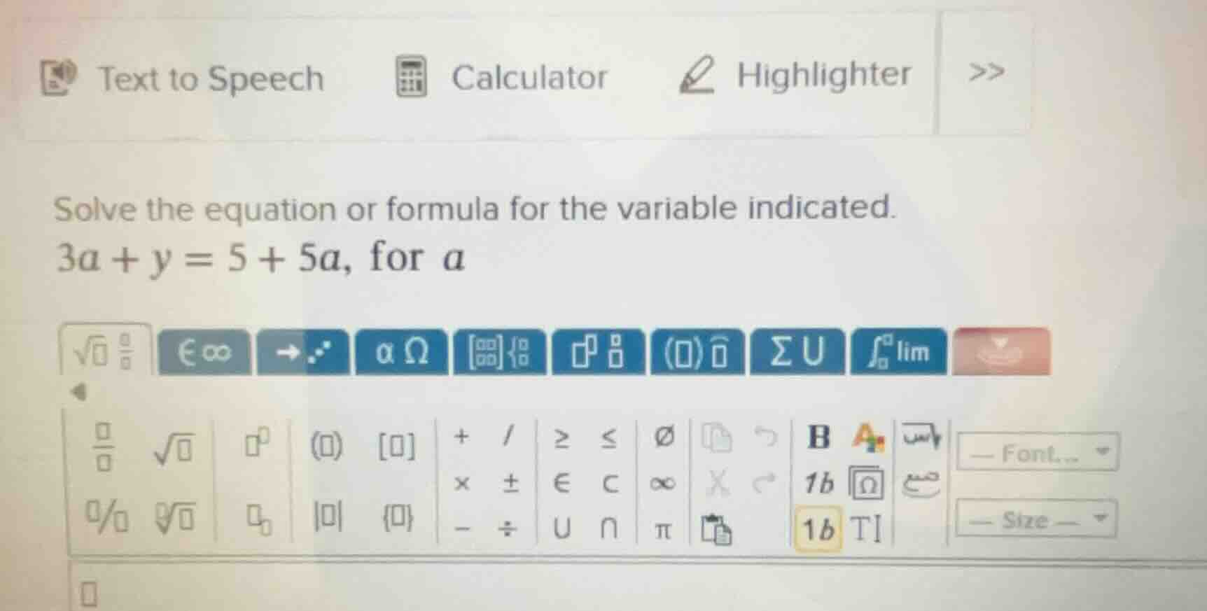 solve the equation or formula for the variable indicated. $3a + y = 5 +…