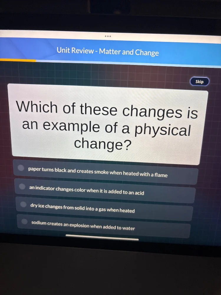 unit review - matter and change skip which of these changes is an examp…