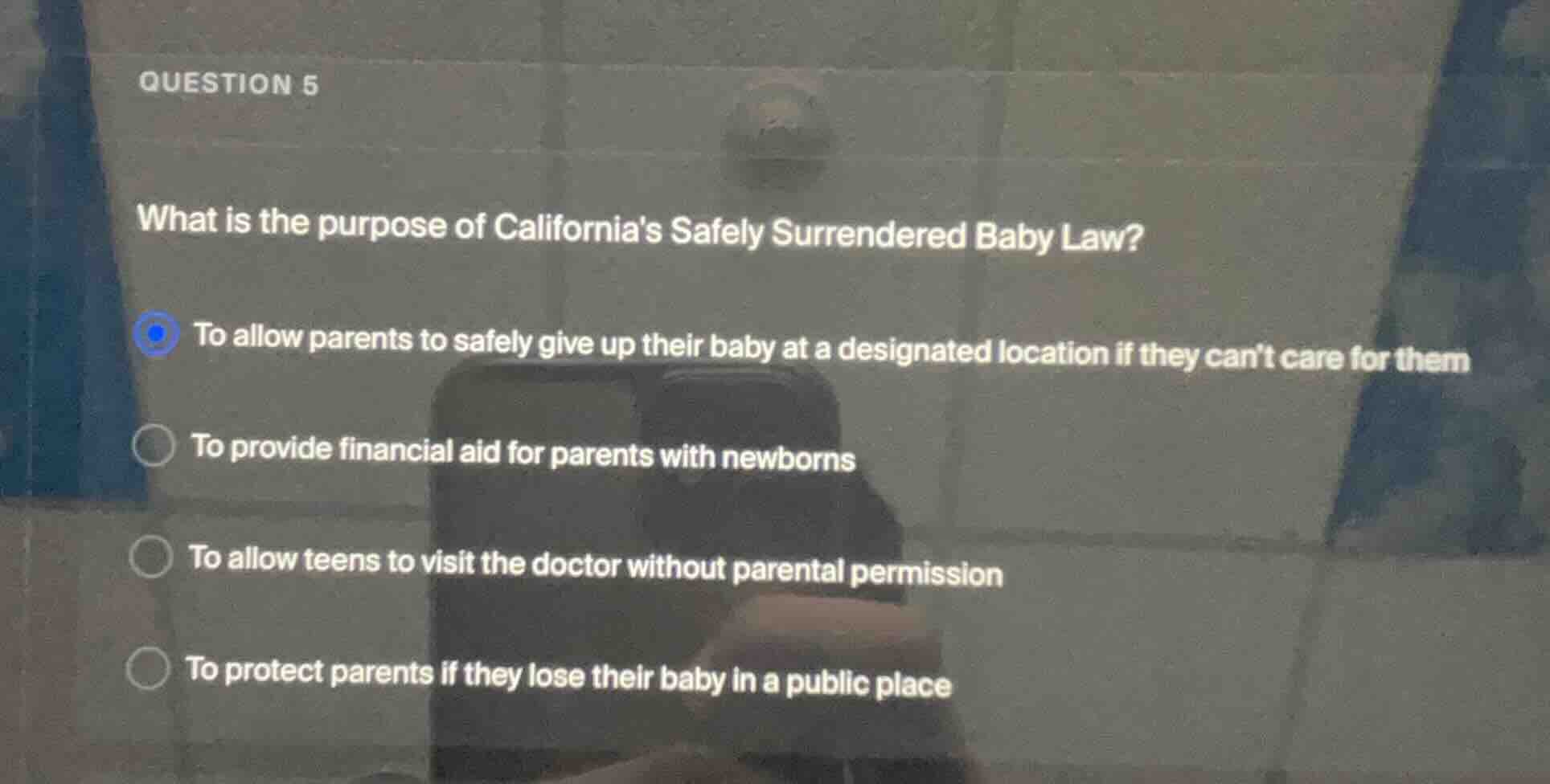 question 5 what is the purpose of californias safely surrendered baby l…