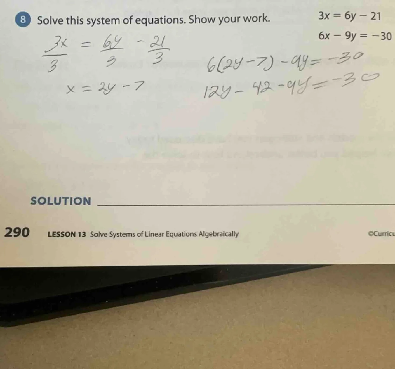 8 solve this system of equations. show your work.$3x = 6y - 21$$6x - 9y…