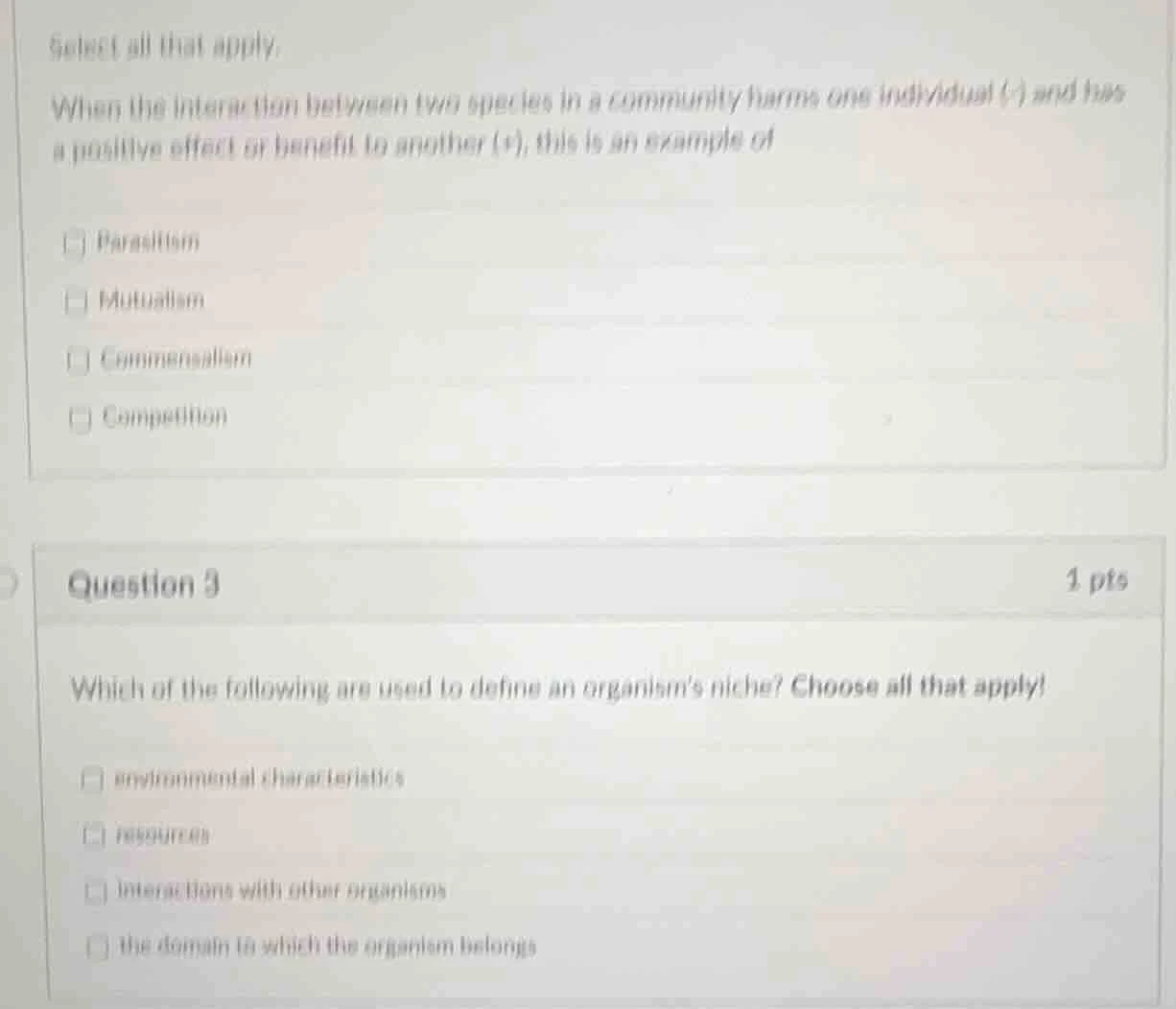 select all that apply. when the interaction between two species in a co…