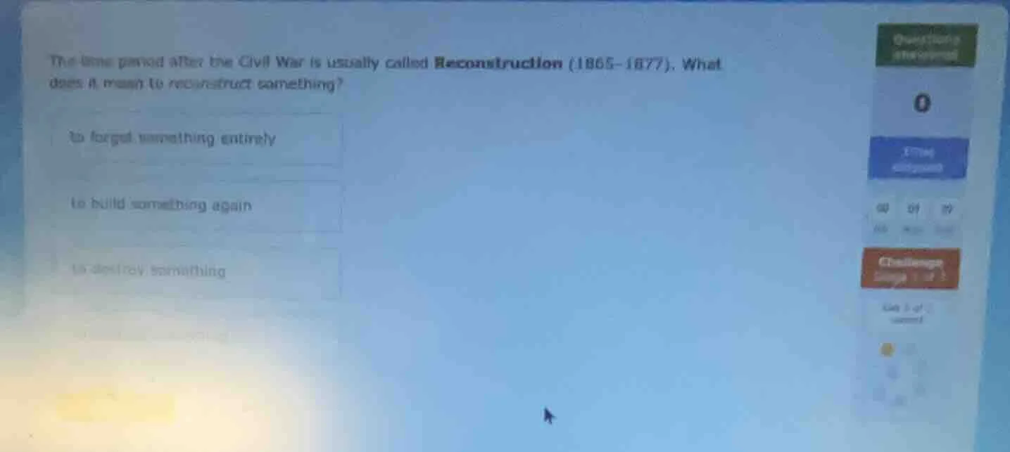 the time period after the civil war is usually called reconstruction (1…