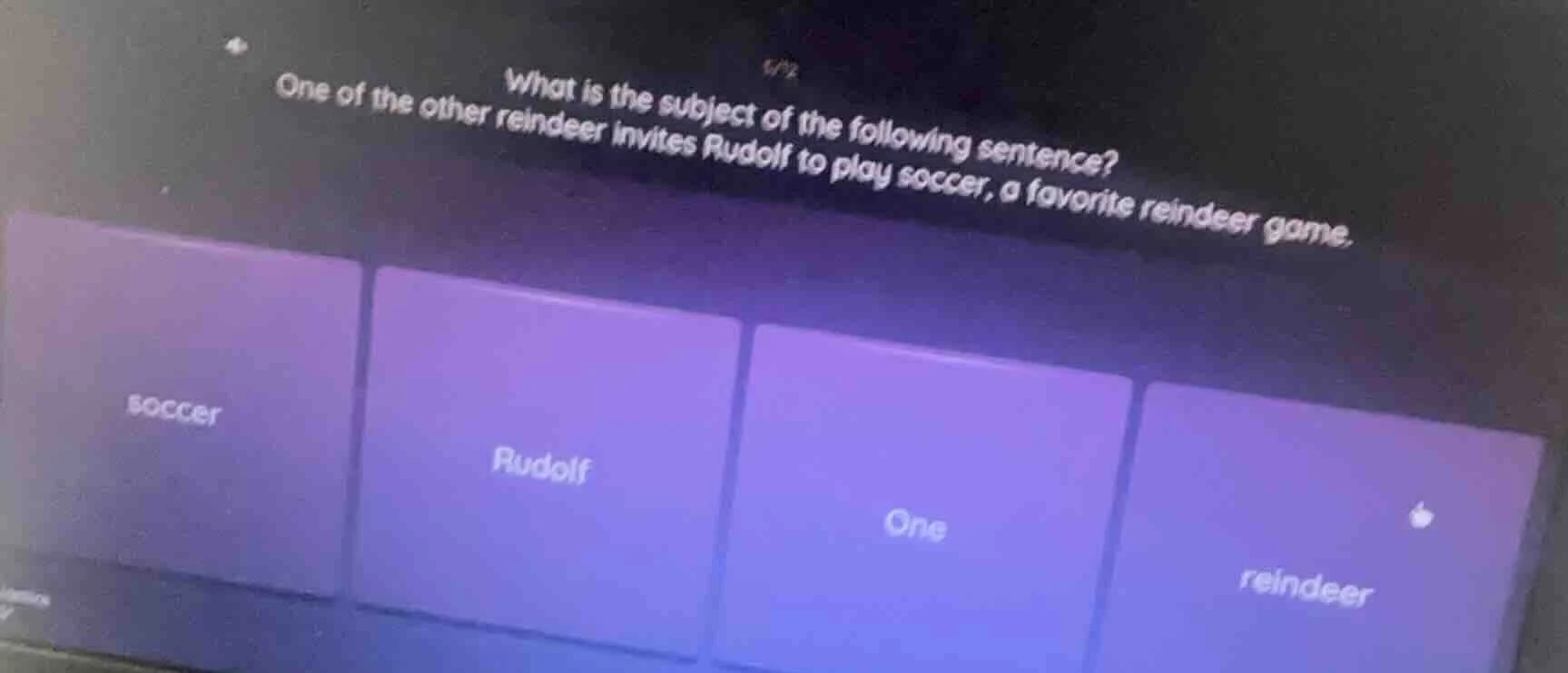 what is the subject of the following sentence?one of the other reindeer…