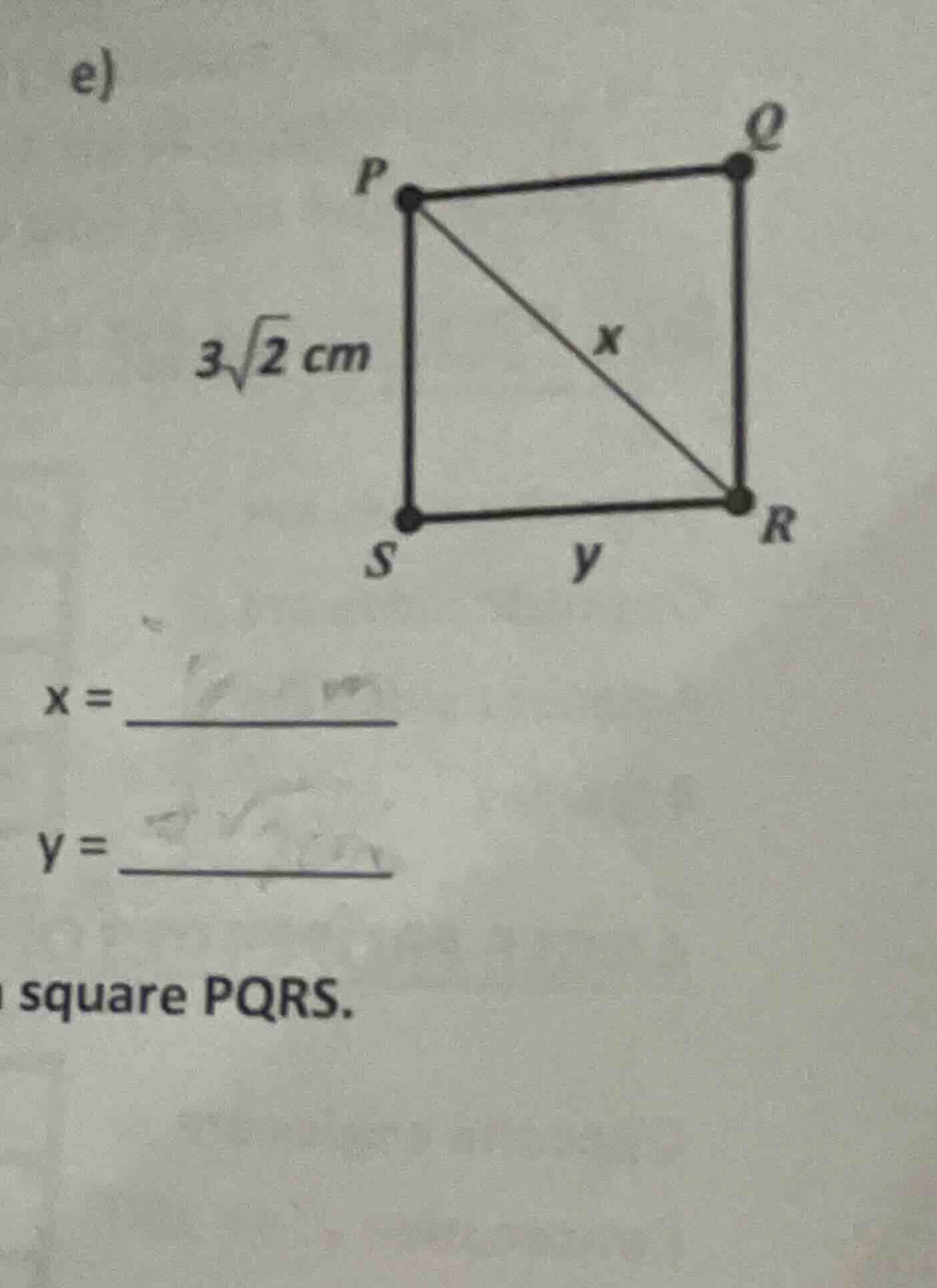 e) $3\\sqrt{2}$ cm $x = \\underline{\\quad\\quad\\quad\\quad}$ $y = \\u…