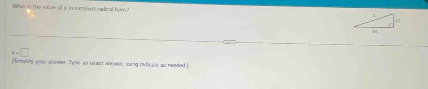 what is the value of x in simplest radical form? $x = \\square$ (simpli…