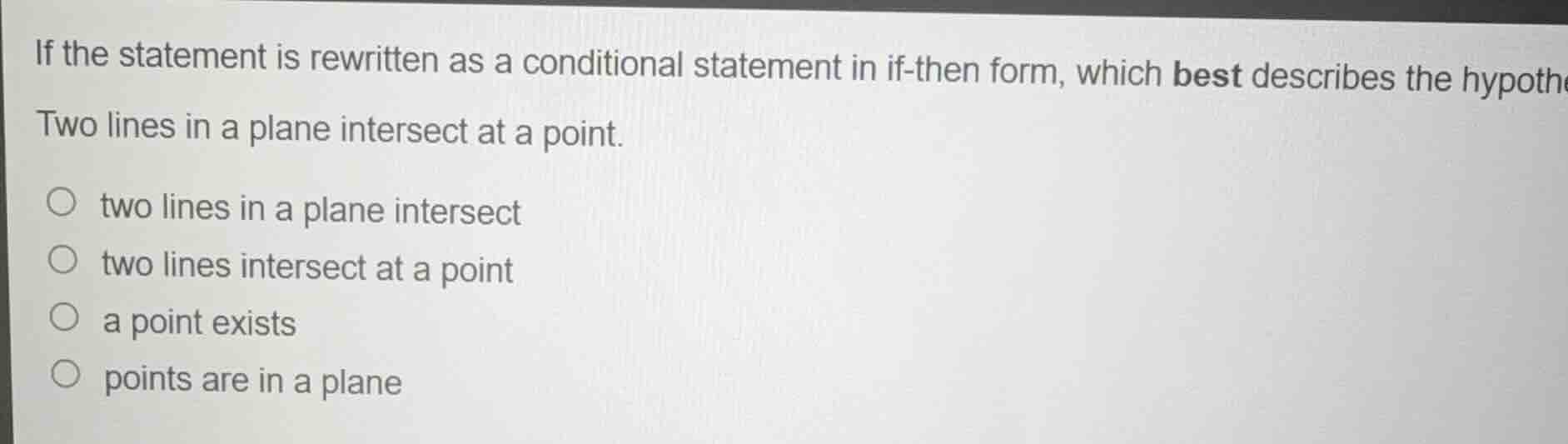 if the statement is rewritten as a conditional statement in if-then for…