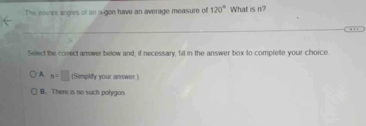 the interior angles of an n-gon have an average measure of $120^{\\circ…
