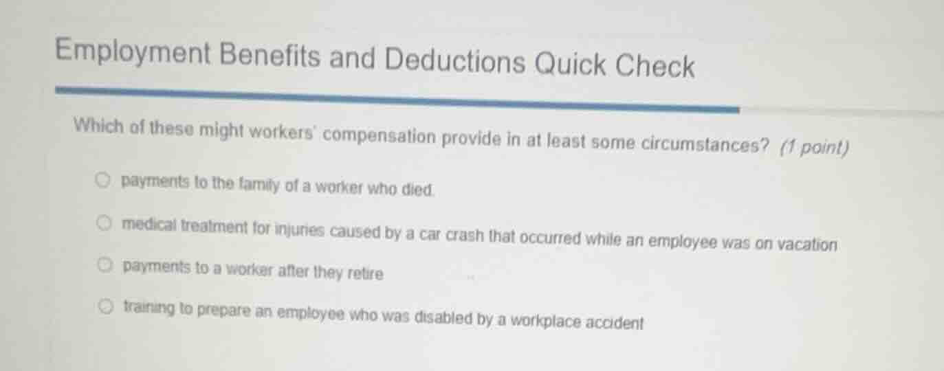 employment benefits and deductions quick check which of these might wor…