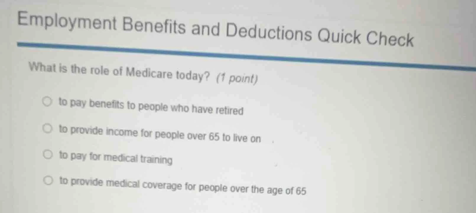 employment benefits and deductions quick check what is the role of medi…