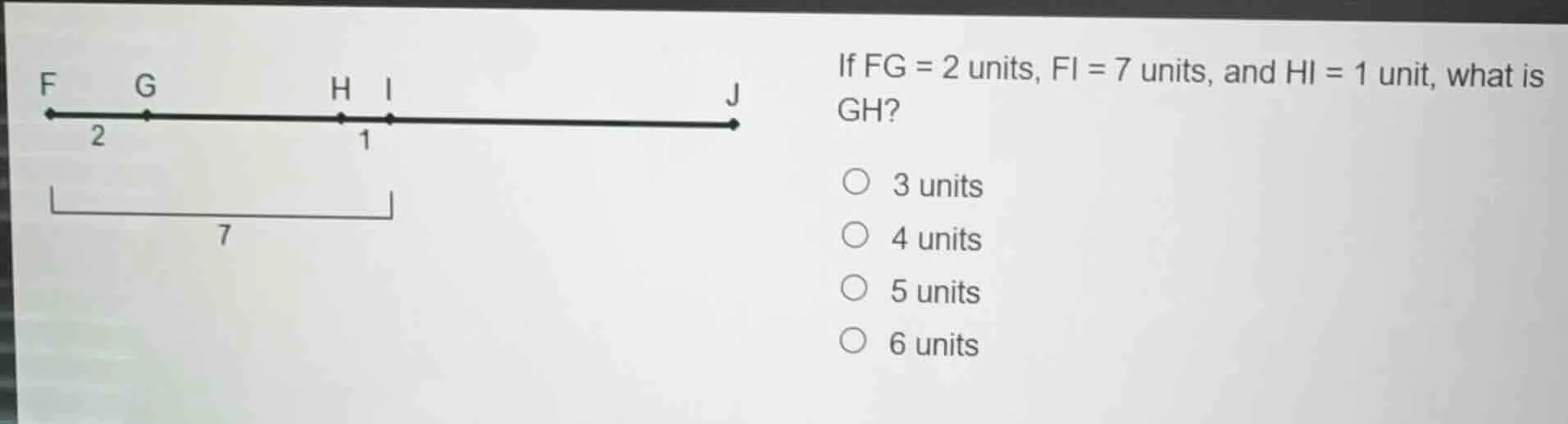 if fg = 2 units, fi = 7 units, and hi = 1 unit, what is gh? 3 units 4 u…