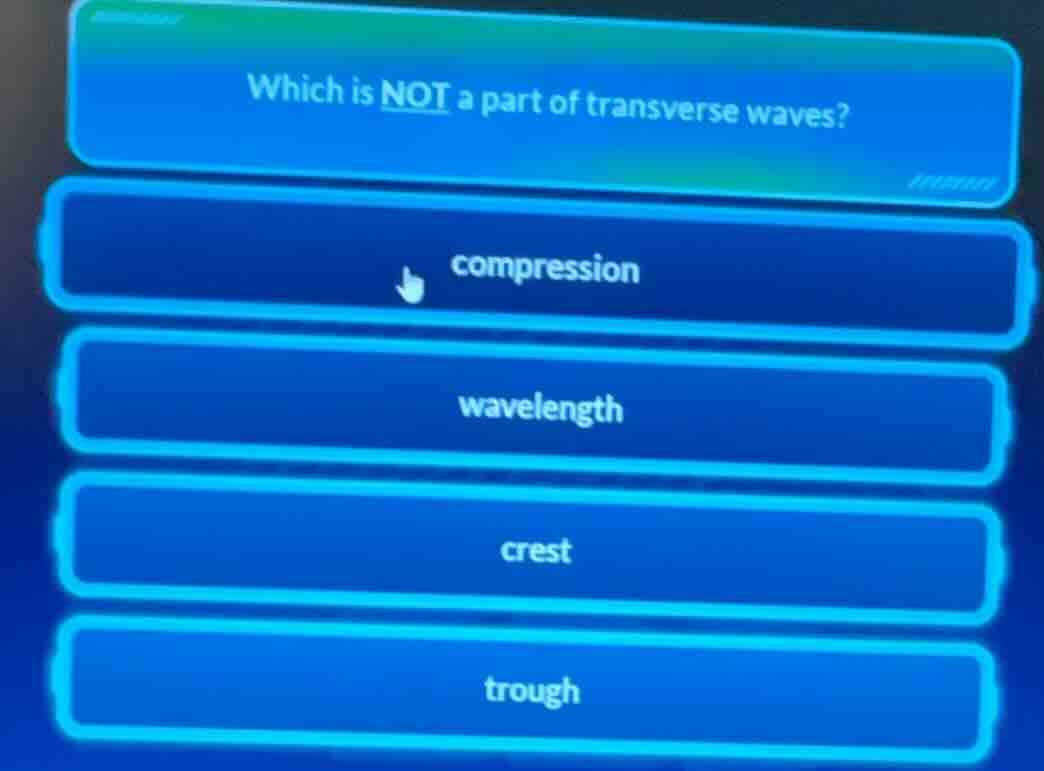 which is not a part of transverse waves? compression wavelength crest t…