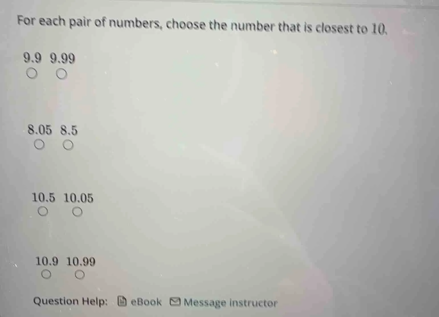 for each pair of numbers, choose the number that is closest to 10. 9.9 …