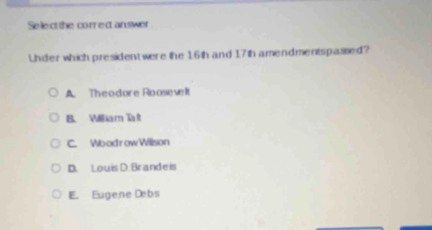 select the correct answer under which president were the 16th and 17th …