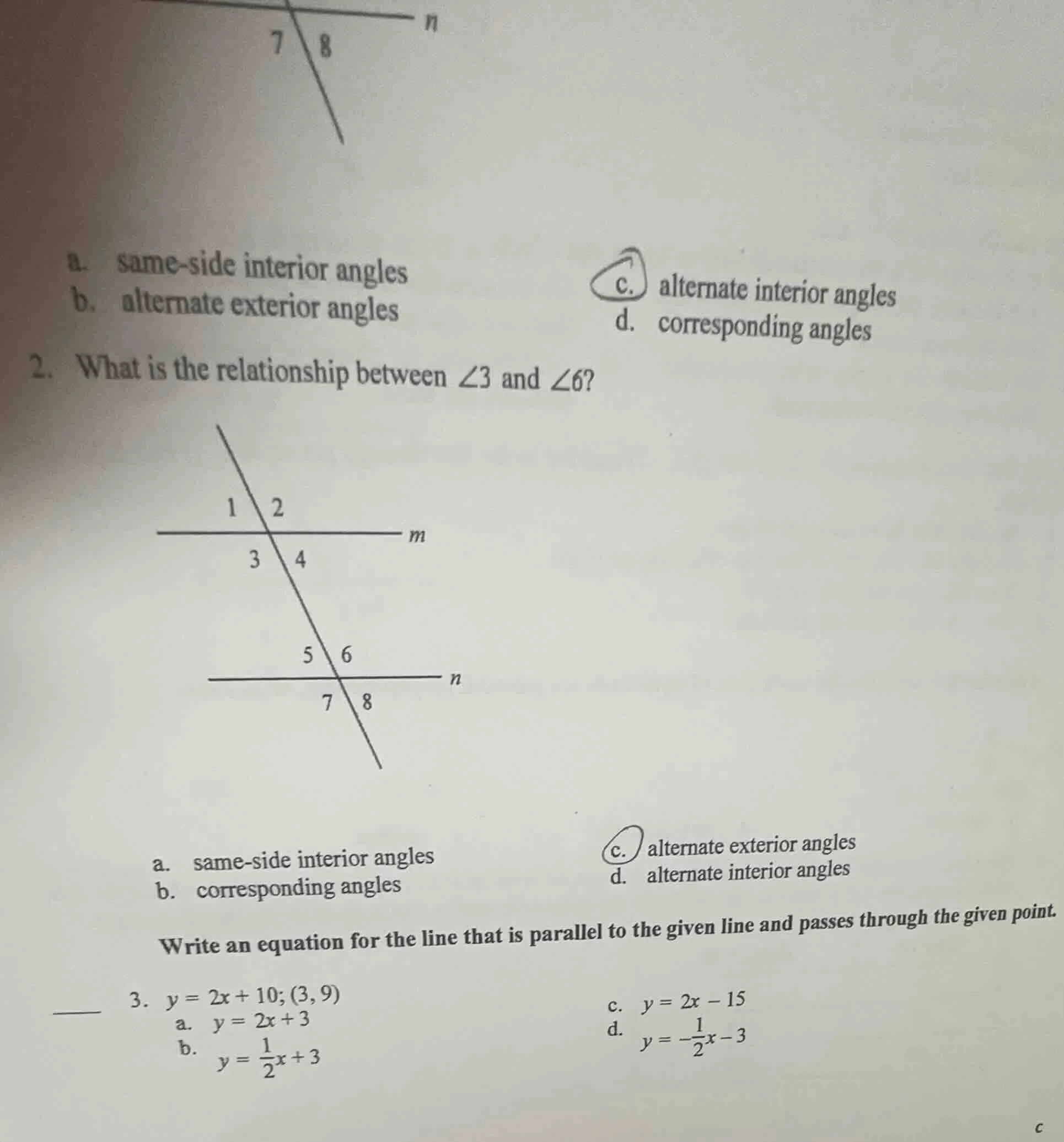 a. same-side interior angles b. alternate exterior angles c. alternate …