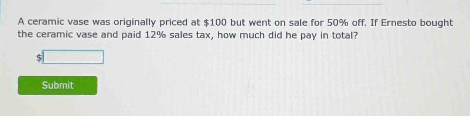 a ceramic vase was originally priced at $100 but went on sale for 50% o…