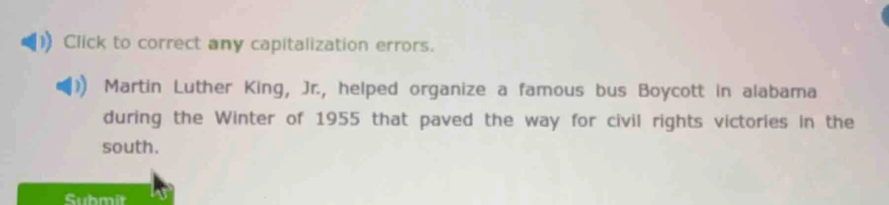 click to correct any capitalization errors. martin luther king, jr., he…