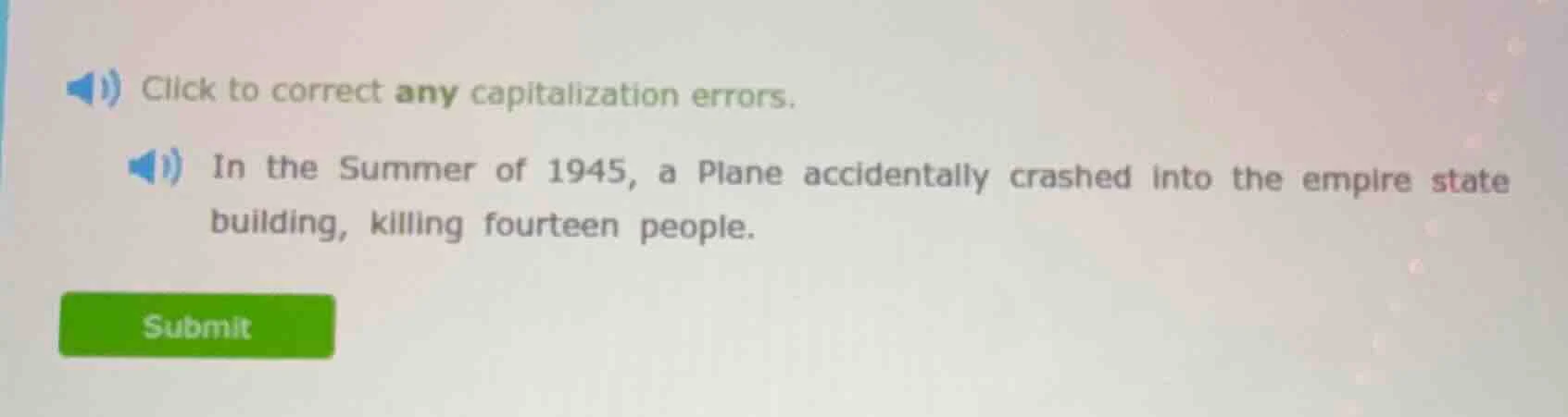 click to correct any capitalization errors. in the summer of 1945, a pl…