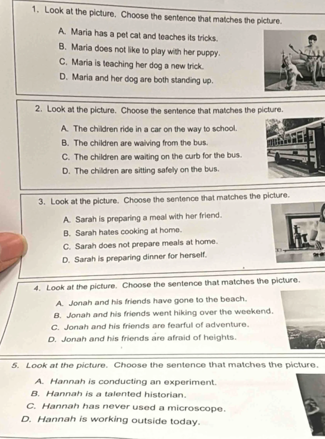 1. look at the picture. choose the sentence that matches the picture. a…