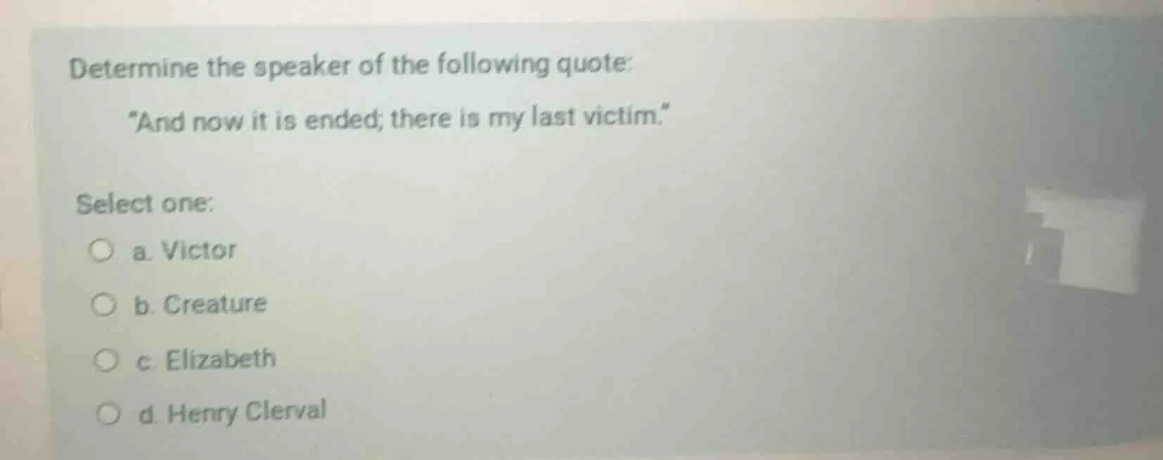 determine the speaker of the following quote: \and now it is ended; the…