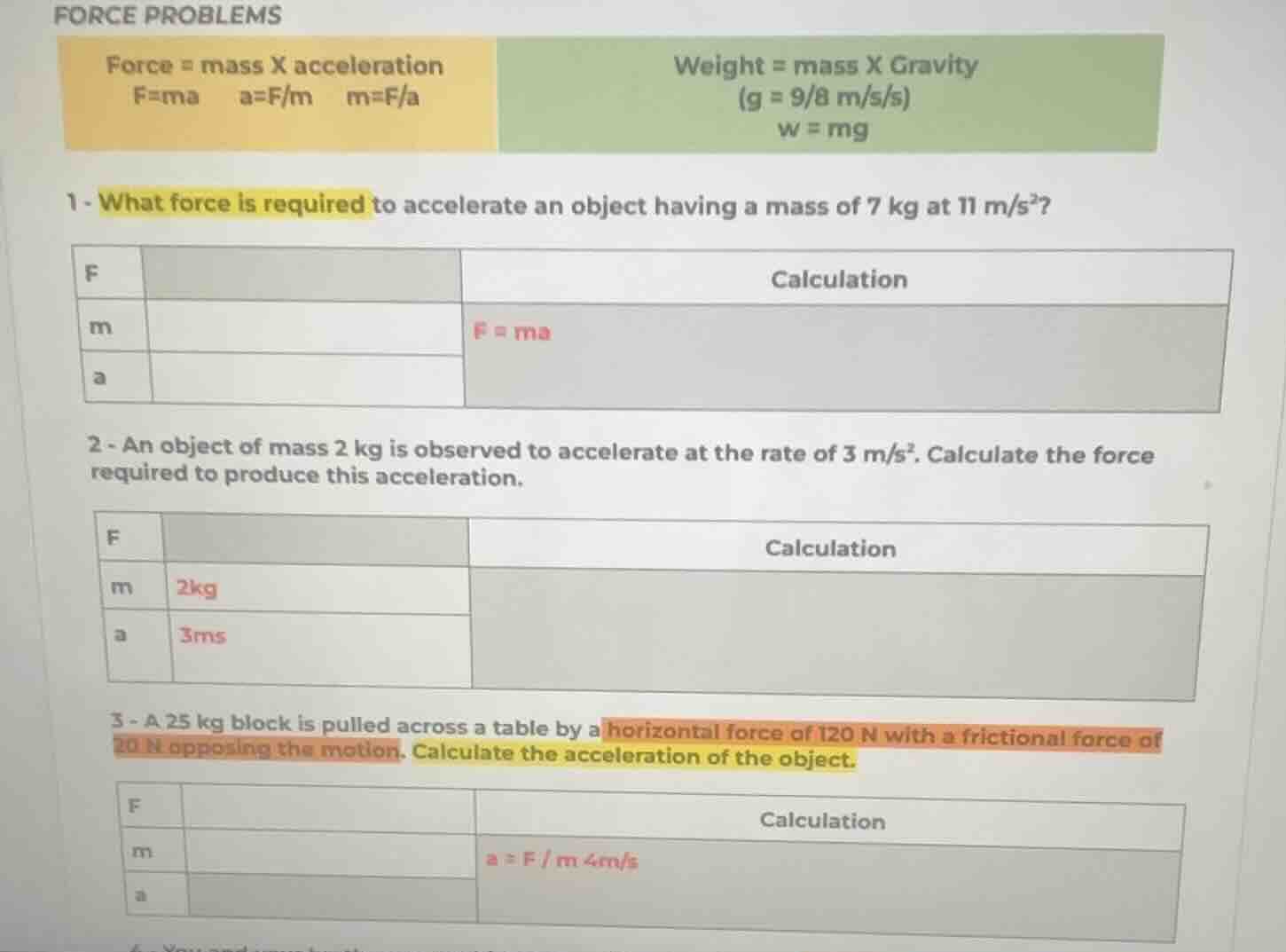 force problems force = mass x acceleration f=ma a=f/m m=f/a weight = ma…