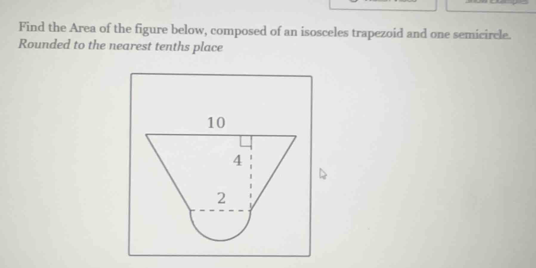 find the area of the figure below, composed of an isosceles trapezoid a…