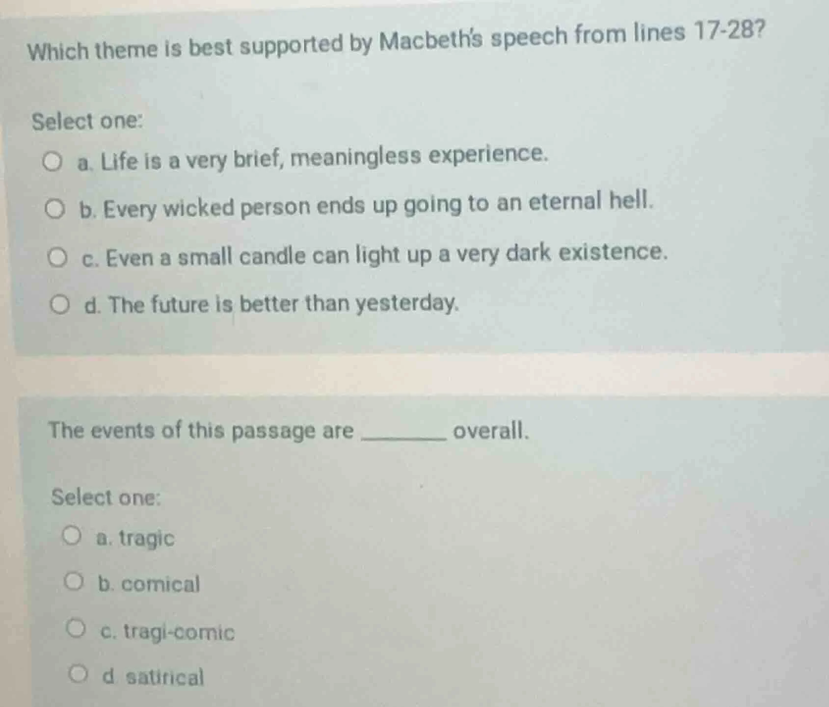 which theme is best supported by macbeths speech from lines 17-28? sele…