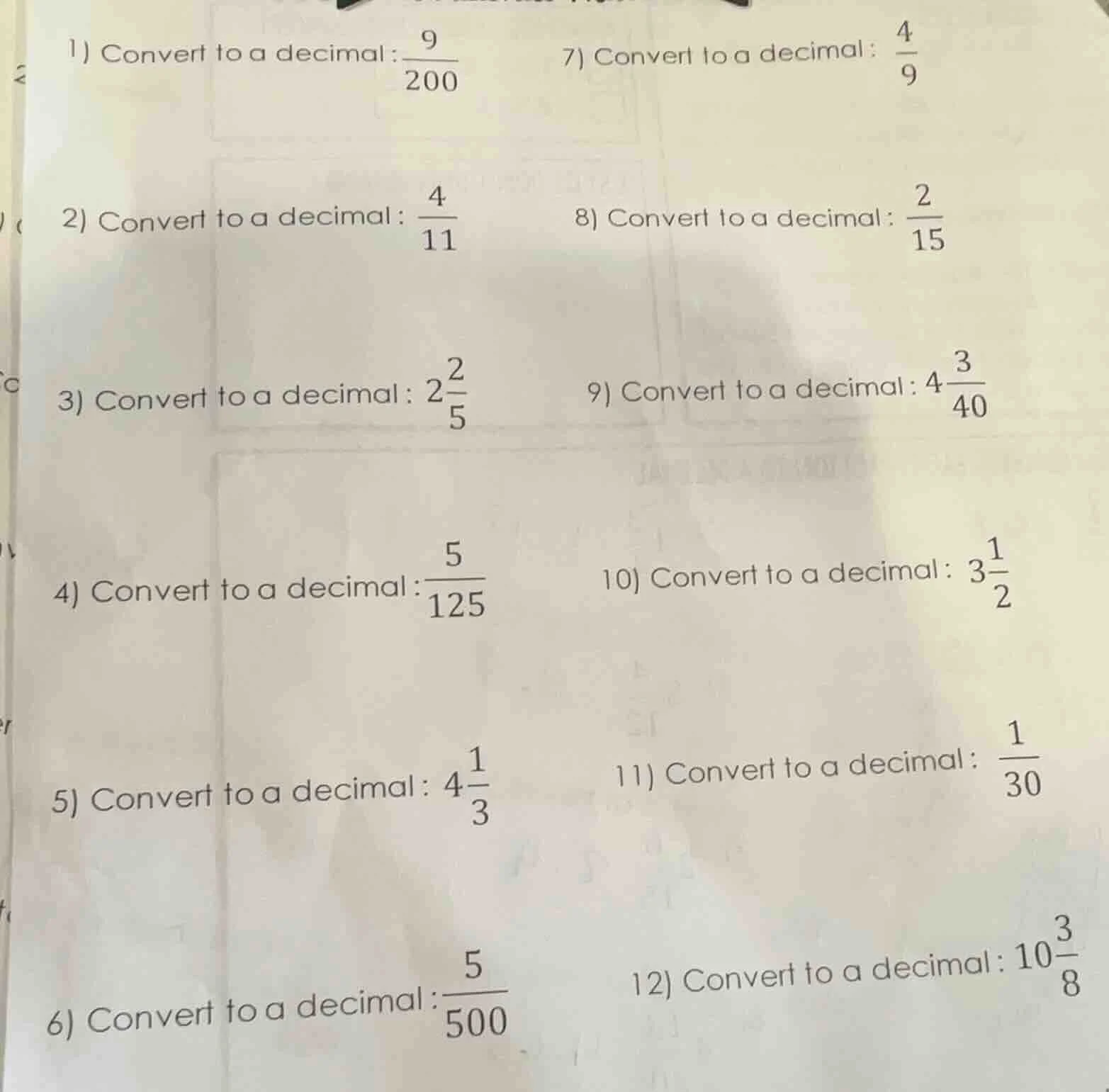 1) convert to a decimal: $\frac{9}{200}$ 7) convert to a decimal: $\fra…