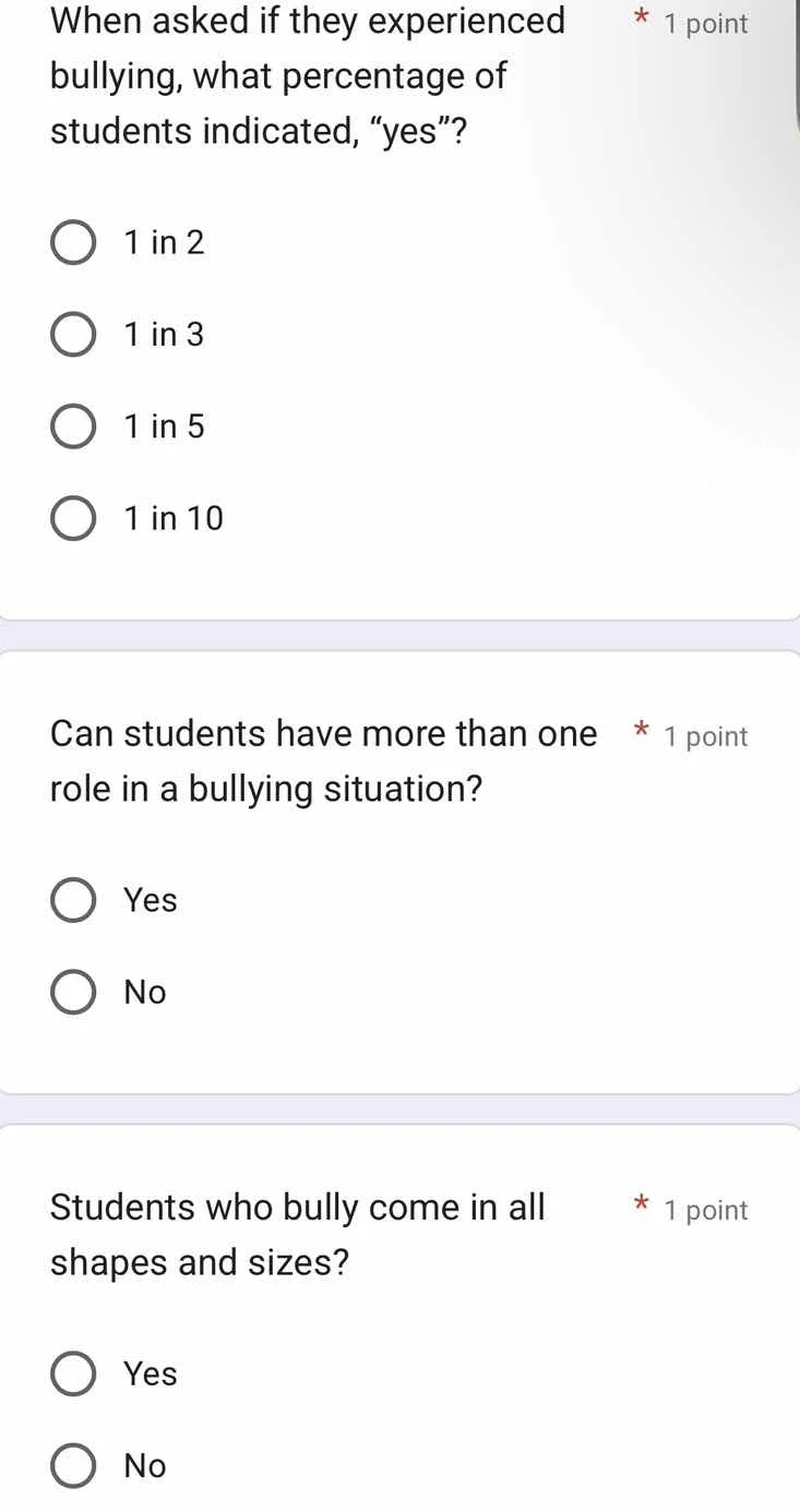 * 1 point when asked if they experienced bullying, what percentage of s…
