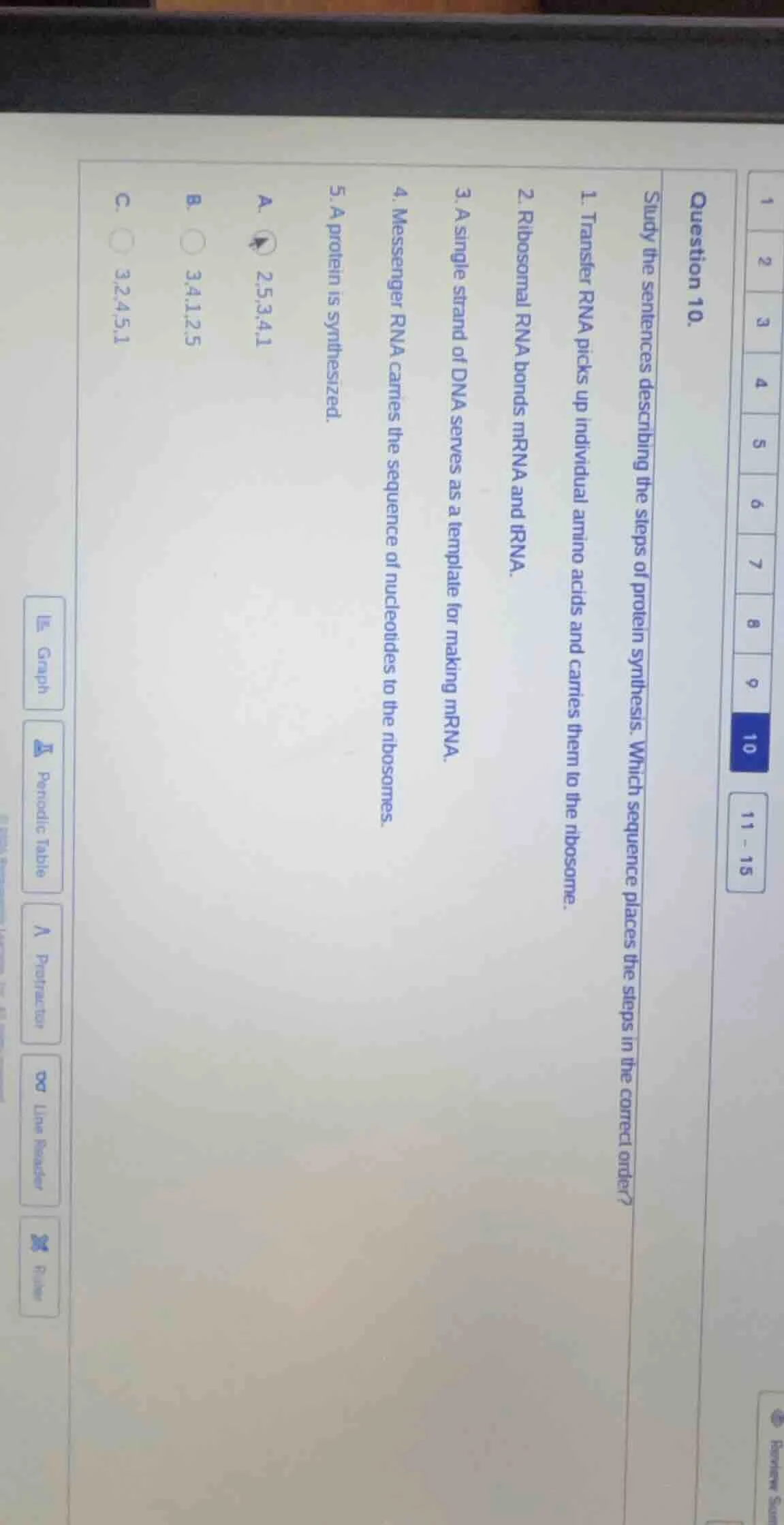 question 10. study the sentences describing the steps of protein synthe…