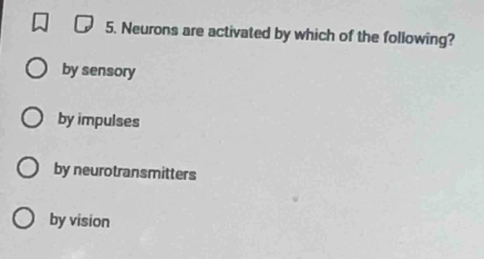 5. neurons are activated by which of the following? ○ by sensory ○ by i…