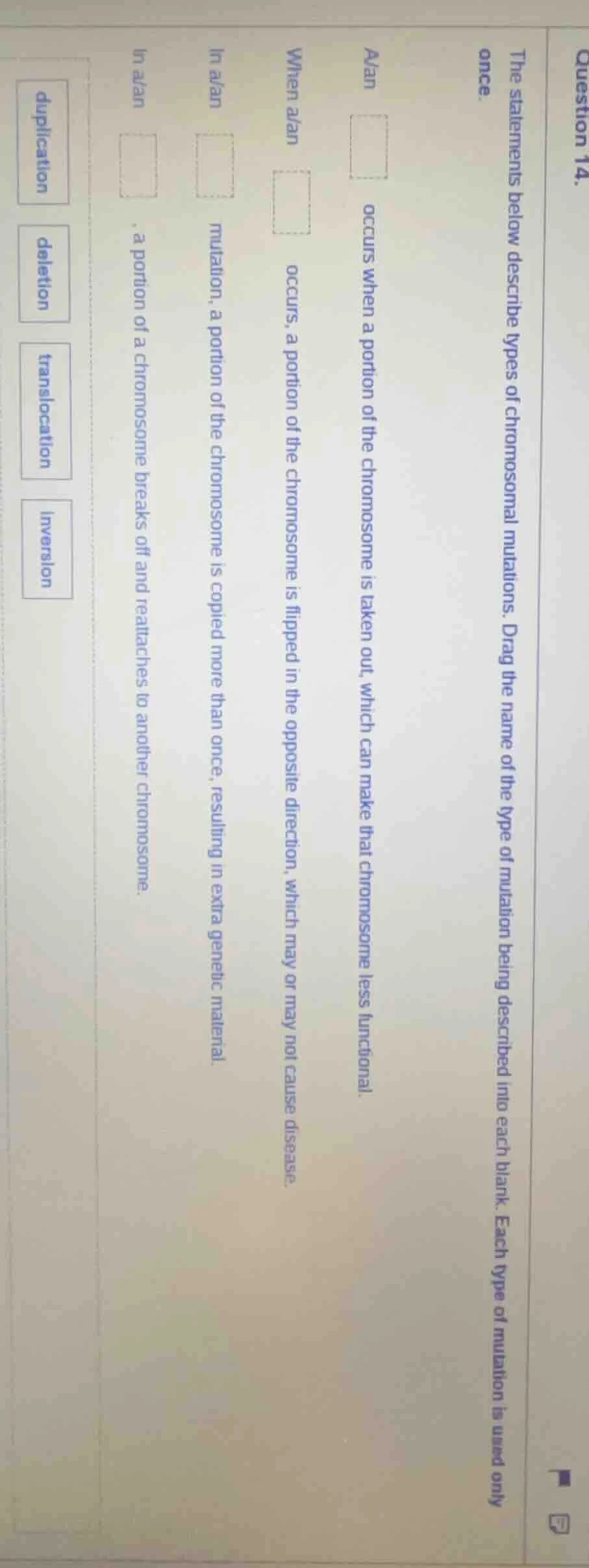 question 14. the statements below describe types of chromosomal mutatio…