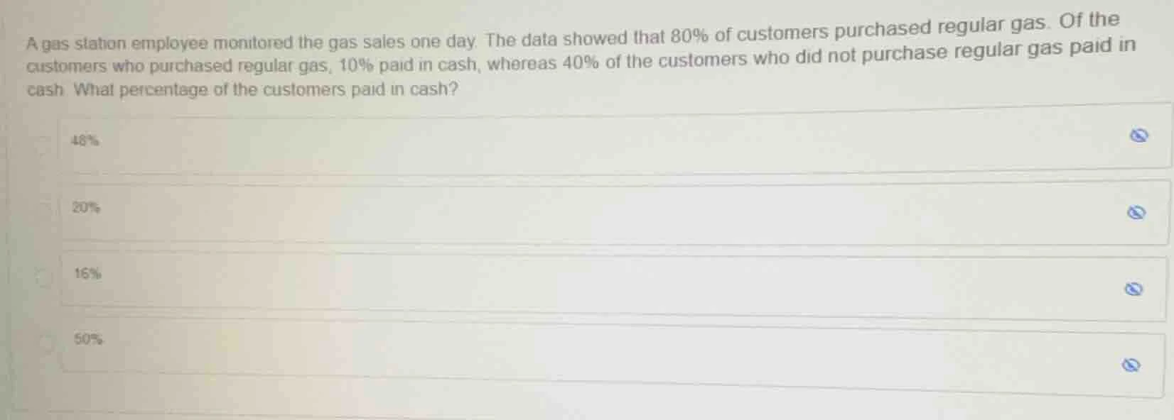 a gas station employee monitored the gas sales one day. the data showed…