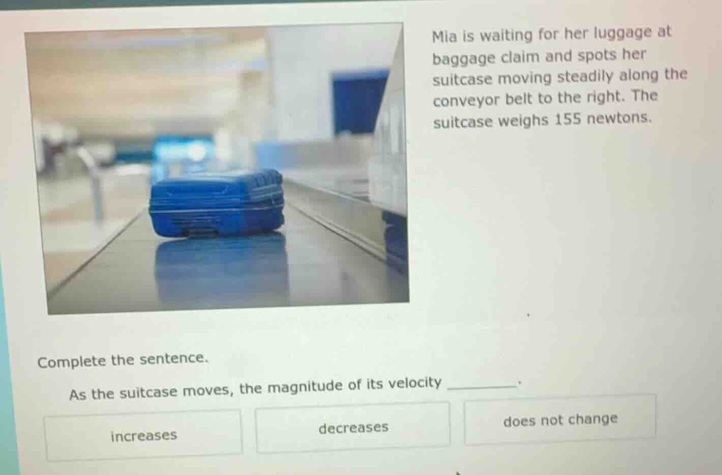 mia is waiting for her luggage at baggage claim and spots her suitcase …