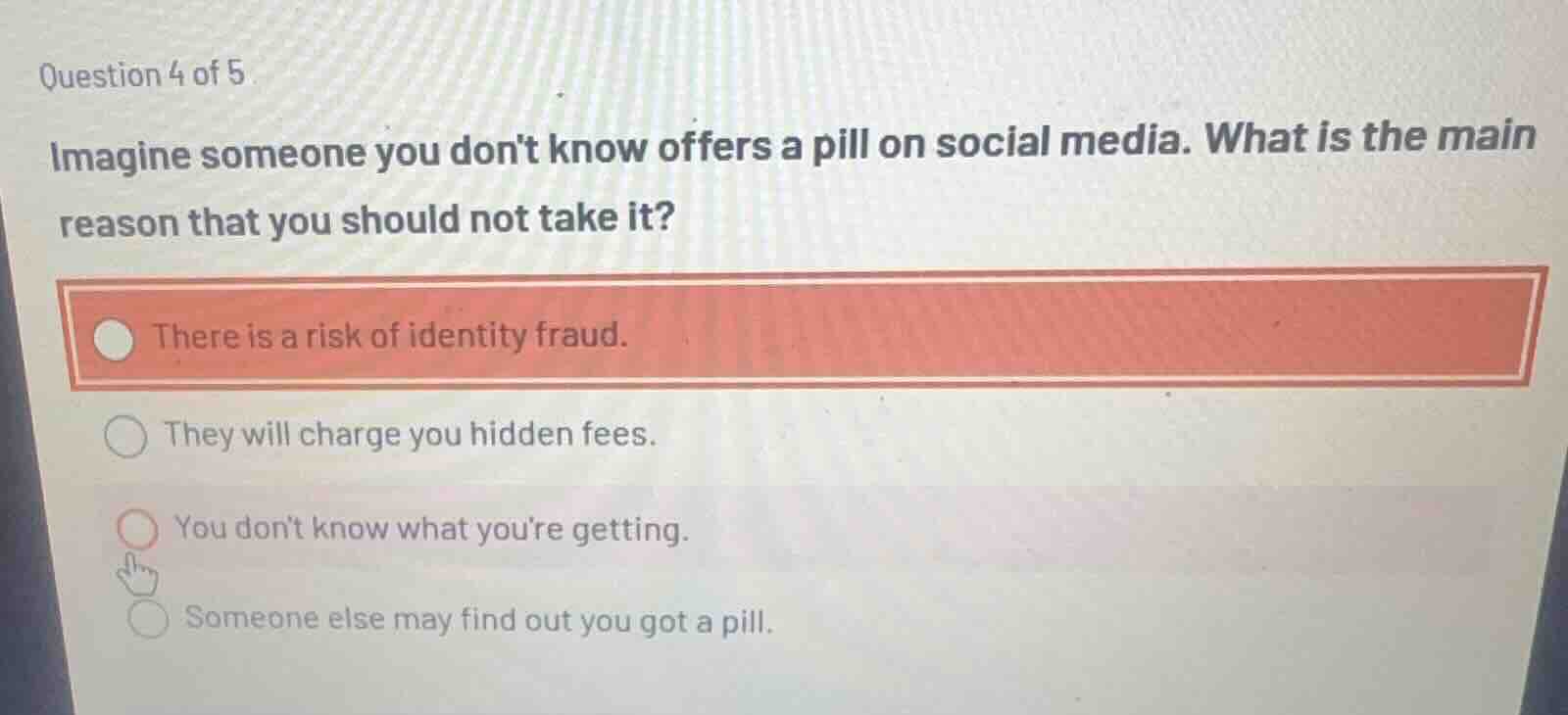 question 4 of 5 imagine someone you dont know offers a pill on social m…