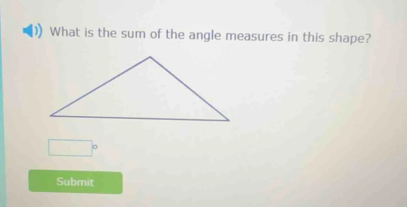 what is the sum of the angle measures in this shape?