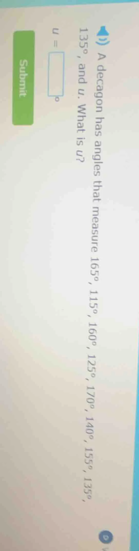 1) a decagon has angles that measure 165°, 115°, 160°, 125°, 170°, 140°…