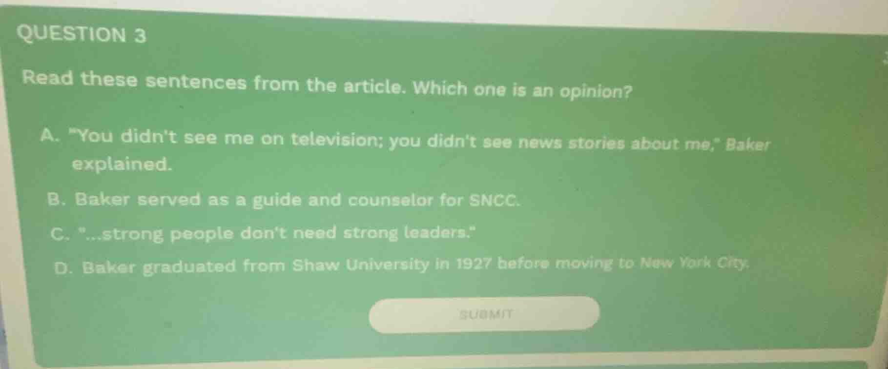 question 3 read these sentences from the article. which one is an opini…