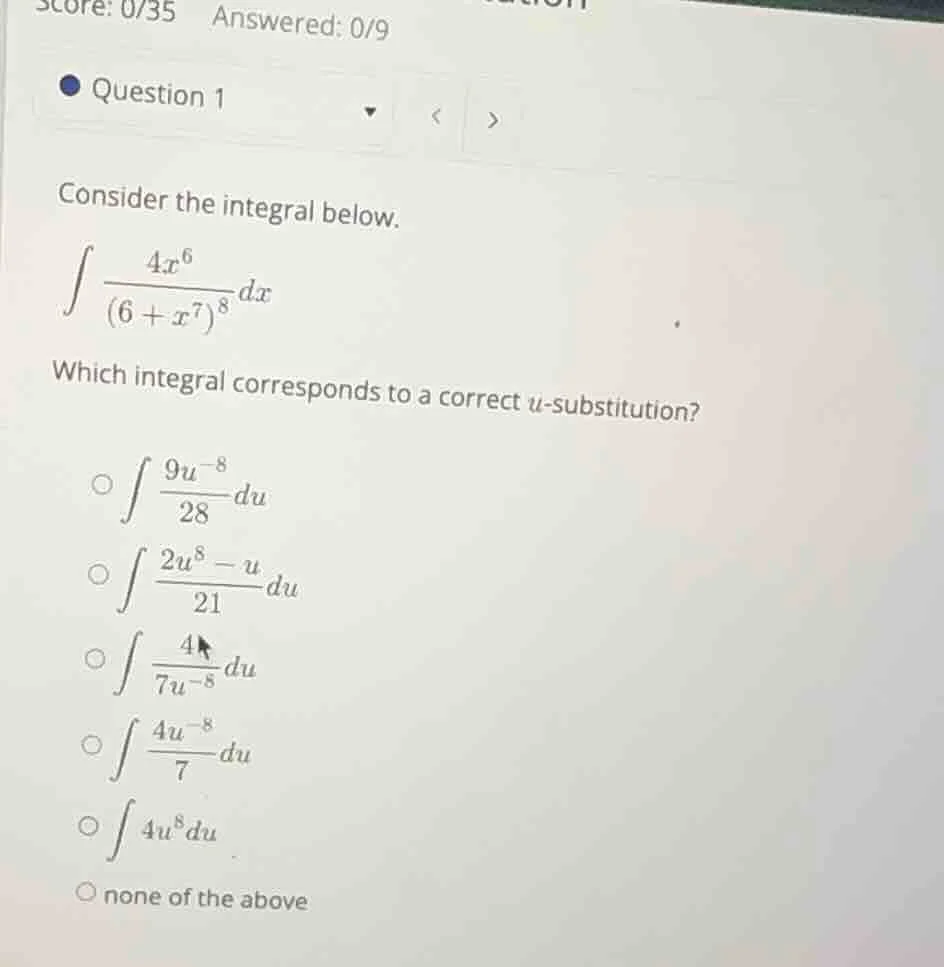 score: 0/35 answered: 0/9 question 1 consider the integral below. $int …