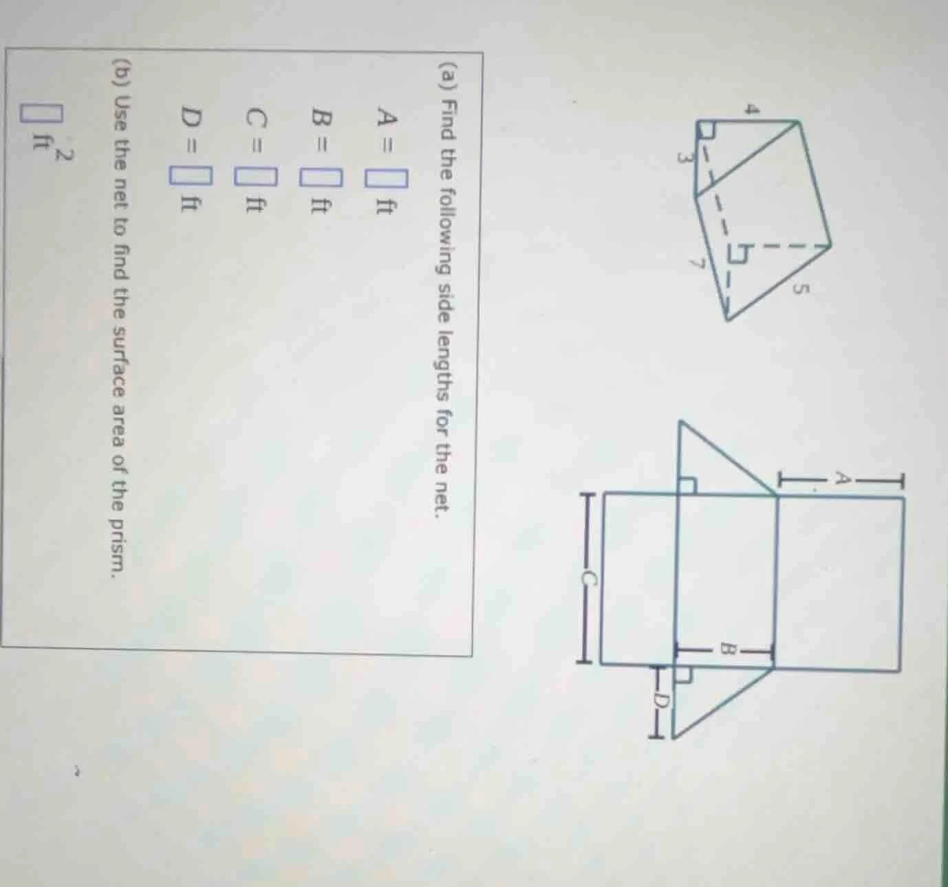 (a) find the following side lengths for the net. $a = \\square$ ft $b =…