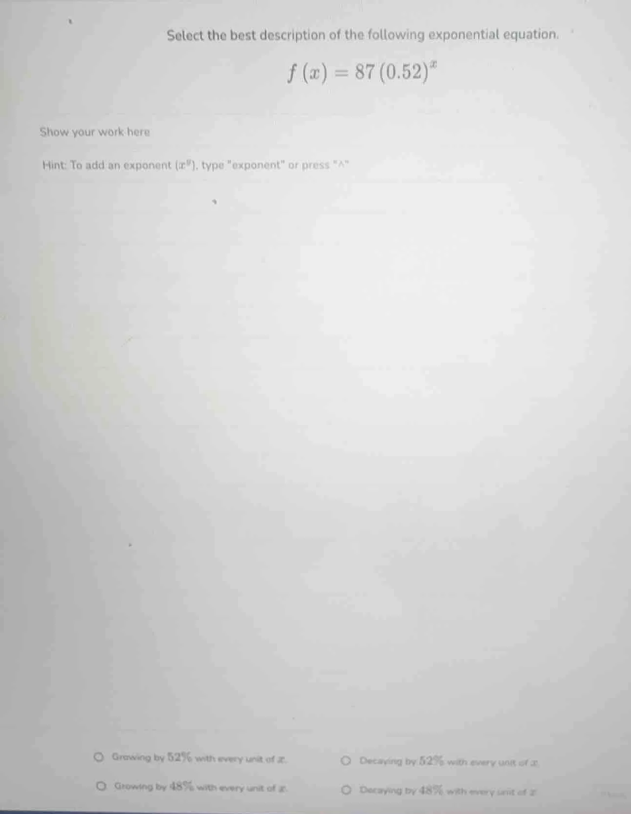 select the best description of the following exponential equation.$f(x)…